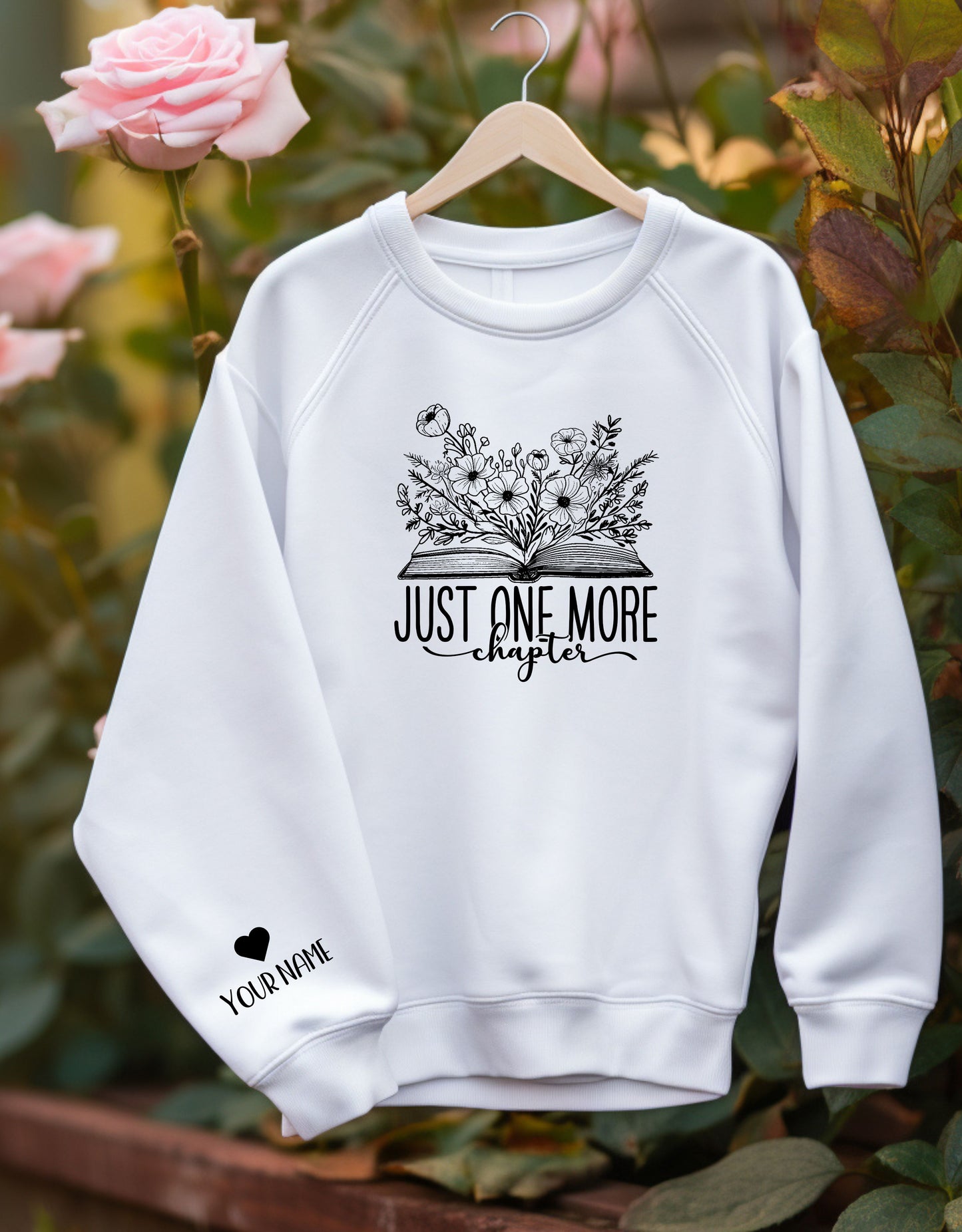 Personalised Just one more chapter sweatshirt, book lover sweatshirt, bookish, book lover gift, booktrovert’s present, gift for her, reader’s gift, birthday present, Mother’s Day gift, present for friends