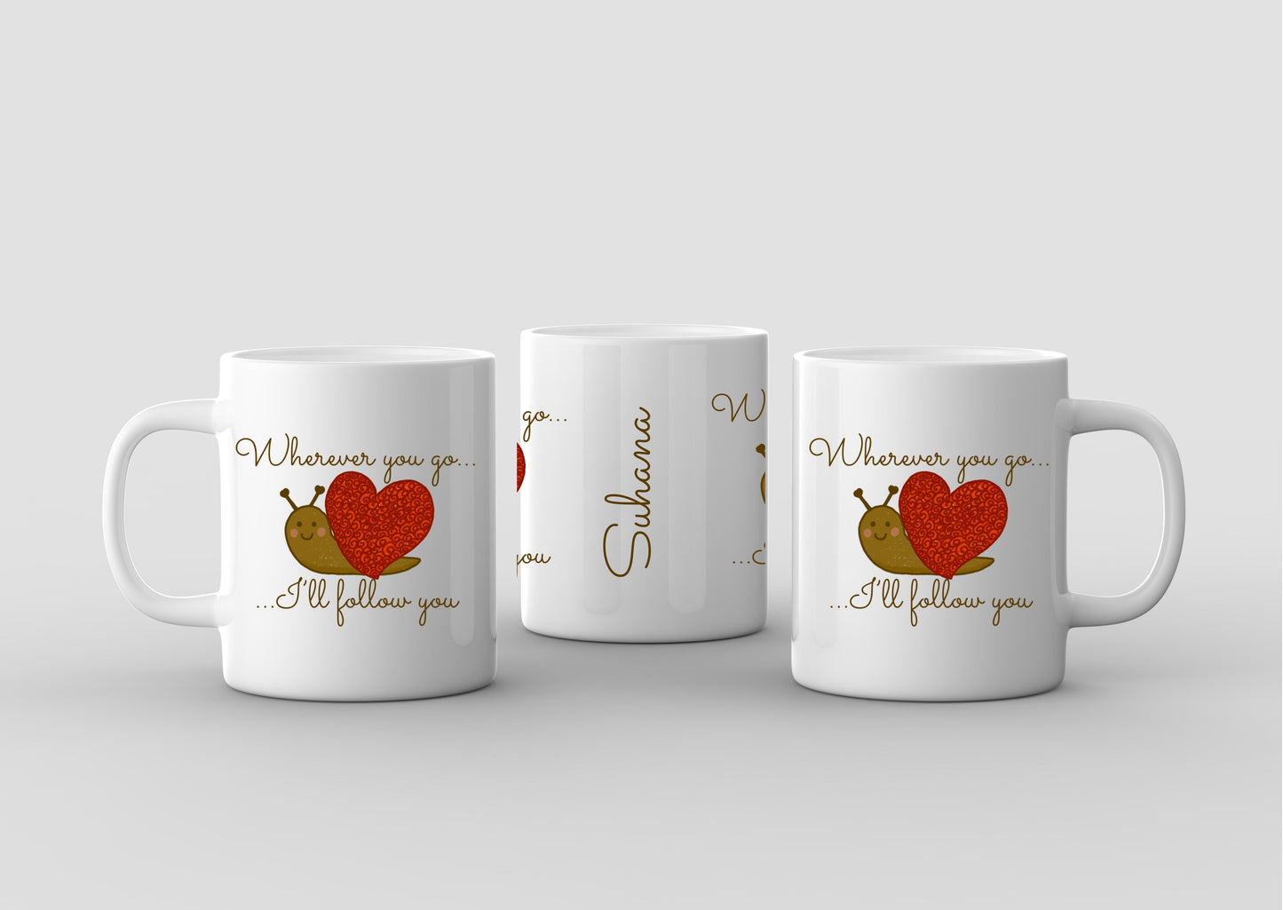 Cute snail Valentine’s Day mug/ “wherever you go I’ll follow you”