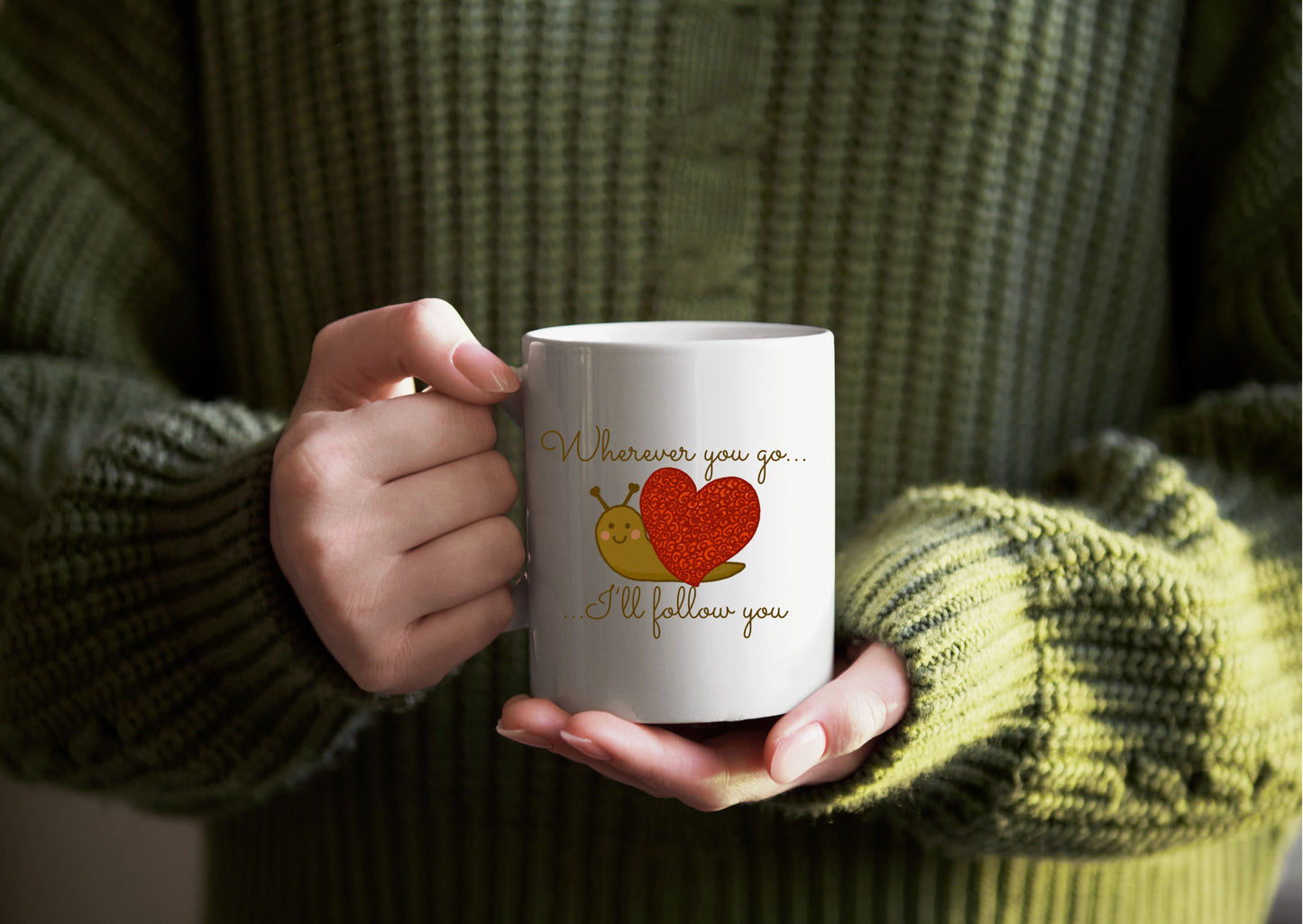 Cute snail Valentine’s Day mug/ “wherever you go I’ll follow you”